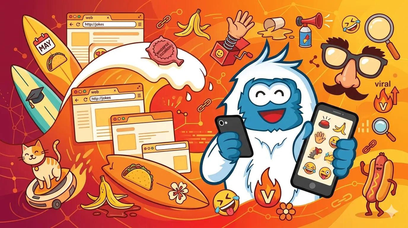 Embrace the Chaos: Surfing the Web for May Jokes