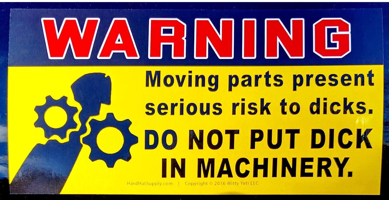 "Don't Put Dick in Machinery" Warning Decals — 10-Pack